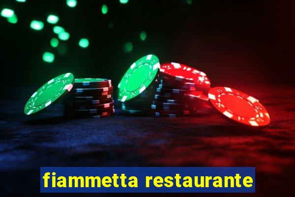 fiammetta restaurante